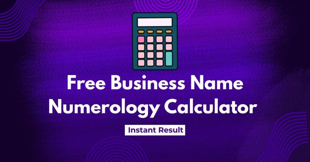Business Name Numerology Calculator